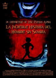 La increíble historia del hombre sin sombra