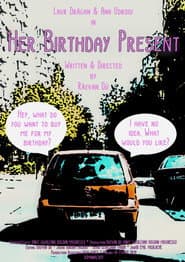 Her Birthday Present