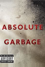 Absolute Garbage
