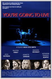 You're Going to Live