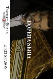 "L'Opera Seria" Teatro alla Scala Milan