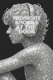 Midnight Knocks at the Door