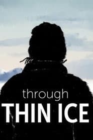 Through Thin Ice