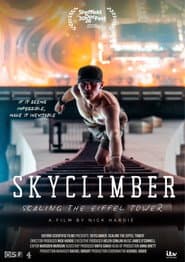 SKYCLIMBER - Scaling the Eiffel Tower