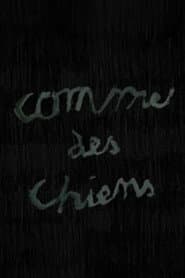 Comme des chiens