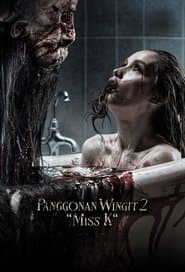 Panggonan Wingit 2: "Miss K"