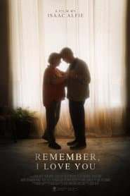 Remember, I Love You