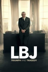 LBJ: Triumph and Tragedy