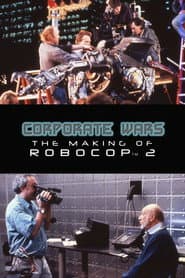 Corporate Wars: The Making of 'RoboCop 2'