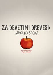Za devetimi drevesi: Jabolko spora