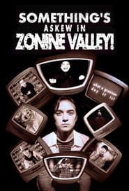 Something's Askew in Zonine Valley!