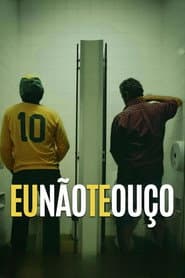 Eu Não Te Ouço