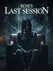 Rose's Last Session