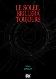Le Soleil Brillera Toujours