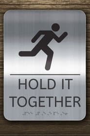 Hold It Together