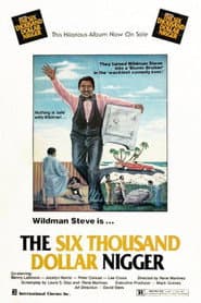 The Six Thousand Dollar Nigger