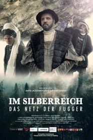 Im Silberreich – Das Netz der Fugger