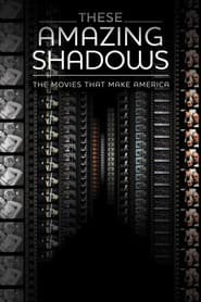 These Amazing Shadows