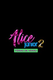 Alice Júnior: Férias de Verão