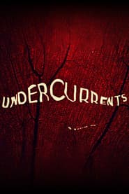 Undercurrents