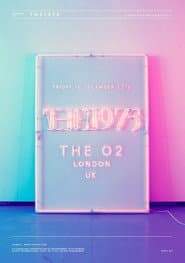 The 1975: Live at The O2, London