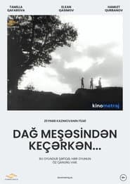 Dağ meşəsindən keçərkən