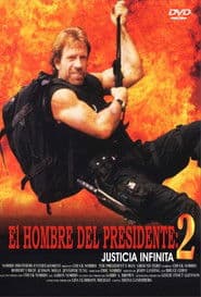 El hombre del presidente 2: justicia infinita