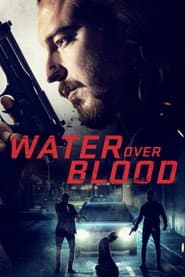 Water Over Blood