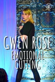 Gwen Rose: Emotional Cutting