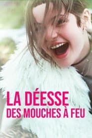La déesse des mouches à feu