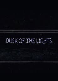 Dusk of the Lights