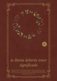 La lluvia debería tener significado
