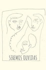 Seremos Ouvidas