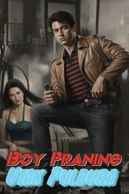 Boy Praning: Utak Pulbura