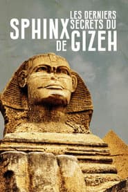 Los últimos secretos de la gran esfinge de Guiza