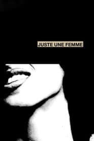 Juste une femme