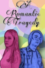 A Romantic Tragedy