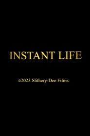 Instant Life