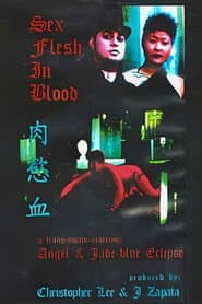 Sex Flesh in Blood