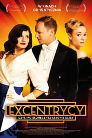Excentrycy czyli po słonecznej stronie ulicy