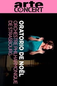 Oratorio de Noël by Saint Saëns Orchestre Philharmonique de Strasbourg