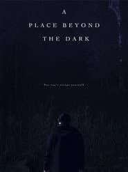 A Place Beyond the Dark