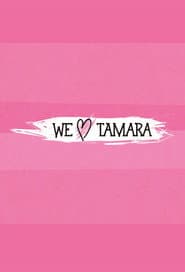 We Love Tamara