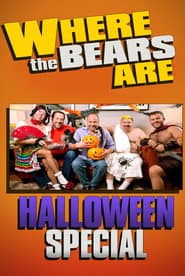 Where the Bears Are Halloween Special