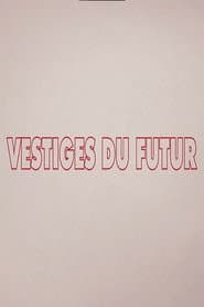 Vestiges du futur