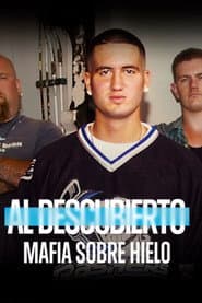 Al descubierto: Mafia sobre hielo