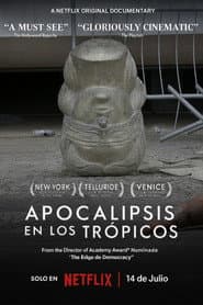 Apocalipsis en los trópicos