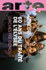 60 ans du Traité de l'Élysée Concert de l'Orchestre Démos franco-allemand