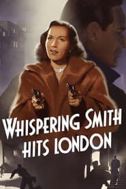 Whispering Smith Hits London