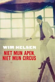 Wim Helsen: Niet Mijn Apen, Niet Mijn Circus